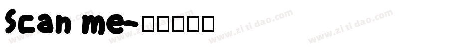 Scan me字体转换